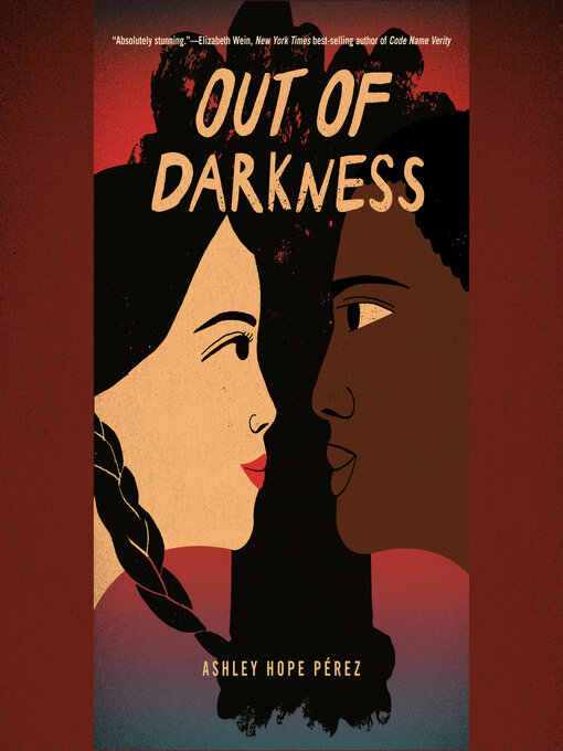 Title details for Out of Darkness by Ashley Hope Pérez - Available